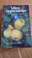V&aring;ra &auml;pplesorter : deras historia, egenskaper och k&auml;nnetecken