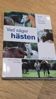 Vad s&auml;ger h&auml;sten? : guide till h&auml;stens beteende