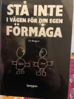 St&aring; inte i v&auml;gen f&ouml;r din egen f&ouml;rm&aring;ga : eller om du tror att du kan eller att du inte kan, s&aring; har du r&auml;tt!