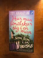 Hur man f&ouml;r&auml;lskar sig i en man som bor i en buske