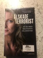 &Auml;lskade terrorist - 16 &aring;r med militanta islamister