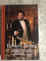 Edward Bloms etikettbok : Om konsten att umg&aring;s med m&auml;nniskor