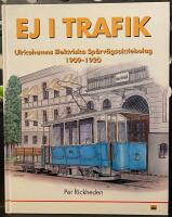 Ej i trafik - Ulricehamns Elektriska Sp&aring;rv&auml;gsaktiebolag 1909-1920
