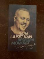 Bara ljuset kan besegra m&ouml;rkret