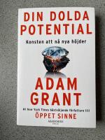 Din dolda potential : konsten att n&aring; nya h&ouml;jder