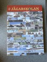 J&auml;garskolan - [allt du beh&ouml;ver veta f&ouml;r att ta j&auml;garexamen]