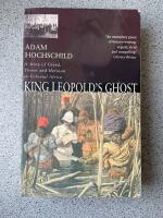 King Leopold's ghost : a story of greed, terror and heroism in the Colonial Africa