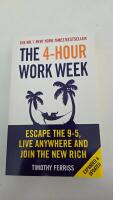 The 4-hour work week : escape the 9-5, live anywhere, and join the new rich