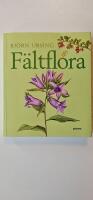 F&auml;ltflora : k&auml;rlv&auml;xter