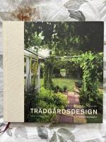 Tr&auml;dg&aring;rdsdesign : f&ouml;r en vackrare hemtr&auml;dg&aring;rd