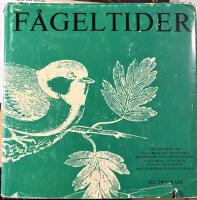 F&aring;geltider. Sm&aring; stycken om f&aring;glars liv