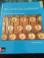Att undervisa analfabeter : fr&aring;n det konkreta till det abstrakta