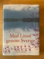 Med Linn&eacute; genom Sverige
