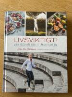 Livsviktigt! : mina b&auml;sta r&aring;d f&ouml;r ett l&aring;ngt friskt liv