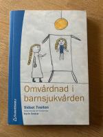 Omv&aring;rdnad i barnsjukv&aring;rden