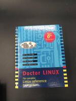 Doctor Linux &ndash; The Complete Linux Reference Documentation, 6th Edition
