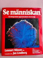Se m&auml;nniskan - En fotografisk uppt&auml;cktsf&auml;rd i din kropp