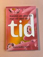 Konsten att g&ouml;ra det man vill med sin tid