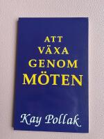 Att v&auml;xa genom m&ouml;ten