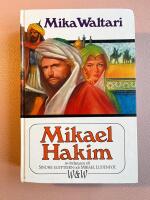 Mikael Hakim : nio b&ouml;cker om Mikael Ludenfots eller Mikael el-Hakims liv under &aring;ren 1527-38 sedan han bek&auml;nt sig till den ende guden och tr&auml;tt i H&ouml;ga portens tj&auml;nst