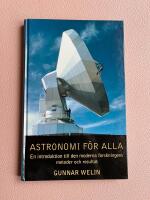 Astronomi f&ouml;r alla : en introduktion till den moderna forskningens metoder och resultat