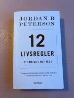12 livsregler : ett motgift mot kaos