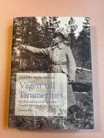 V&auml;gen till Tammerfors - striden mellan r&ouml;da och vita i finska inb&ouml;rdeskriget 1918