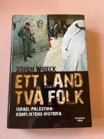 Ett land, tv&aring; folk - Israel-Palestinakonfliktens historia