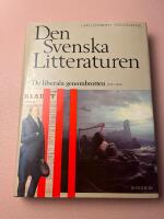 Den svenska litteraturen : 3. De liberala genombrotten : 1830-1890