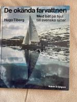 De ok&auml;nda farvattnen : med b&aring;t p&aring; hjul till svenska sj&ouml;ar