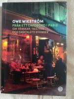 Fr&aring;n ett caf&eacute;bord i Paris : Om v&auml;nskap, tristess och samtalets nyanser