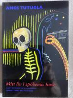 Mitt liv i sp&ouml;kenas bush