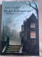 De tre bedragarna : eller Transmutationerna