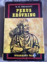 Perus er&ouml;vring : Inkarikets fall