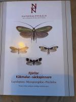 Fj&auml;rilar : k&auml;kmalar - s&auml;ckspinnare. Lepidoptera : micropterigidae - sychidae