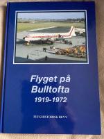 Flyget p&aring; Bulltofta 1919-1972