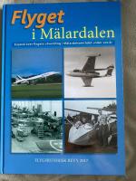 Flyget i M&auml;lardalen. Expos&eacute; &ouml;ver flygets utveckling i M&auml;lardalsomr&aring;det under 100 &aring;r