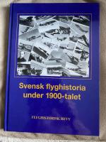 Svensk flyghistoria under 1900-talet