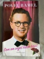 F&ouml;lj mej bak&aring;t v&auml;gen ; Som om inget hade h&auml;nt : Povel Ramels livsstycken