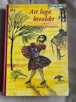 Att laga kreolskt : ett mat&auml;ventyr