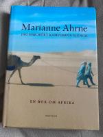 Jag har h&ouml;rt kamelerna sjunga och andra ber&auml;ttelser : En bok om Afrika
