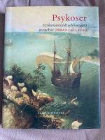 Psykoser : Ett integrerat perspektiv