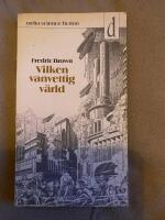 Vilken vanvettig v&auml;rld