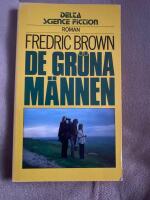 De gr&ouml;na m&auml;nnen : [roman]