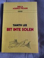 Bit inte solen : [roman]