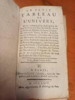 Le Petit Tableau de L' Univers, Qui comprend la description de tous les Pays & Villes du Monde, leurs positions & distance de Paris, les grandes routes de Terre, de Mer, & de Rivieres de France, l'etendue des C&ocirc;tes des Mers avec Royaumes & Villes qui y sont situ&eacute;es, les cours des Rivieres, les hautes Montagnes, les Gouvernements de France, G&eacute;n&eacute;ralit&eacute;s, Ressorts des Parlemens, Dioceses, les Ordres de Chevaliers & Religieux de l'Europe, & les eEcrivains profanes de tous les Siecles de l'Ere Chr&eacute;tienne.