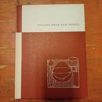 Tingens bruk och pr&auml;gel.