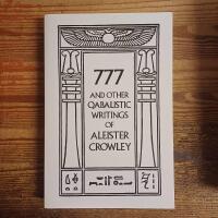 777 and other Qabalistic Writings of Aleister Crowley:  Including Gematria & Sepher Sephitoth
