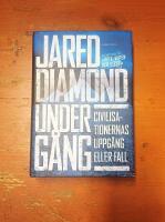 Underg&aring;ng - Civilisationernas uppg&aring;ng elller fall.