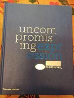 Blue Note: Uncompromising Expression - The Finest in Jazz Since 1939.